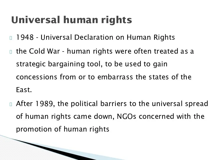 1948 - Universal Declaration on Human Rights the Cold War - human rights