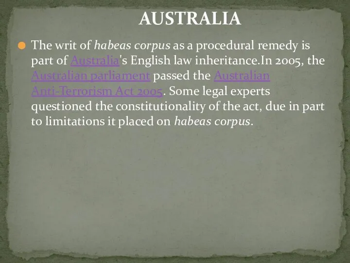 The writ of habeas corpus as a procedural remedy is