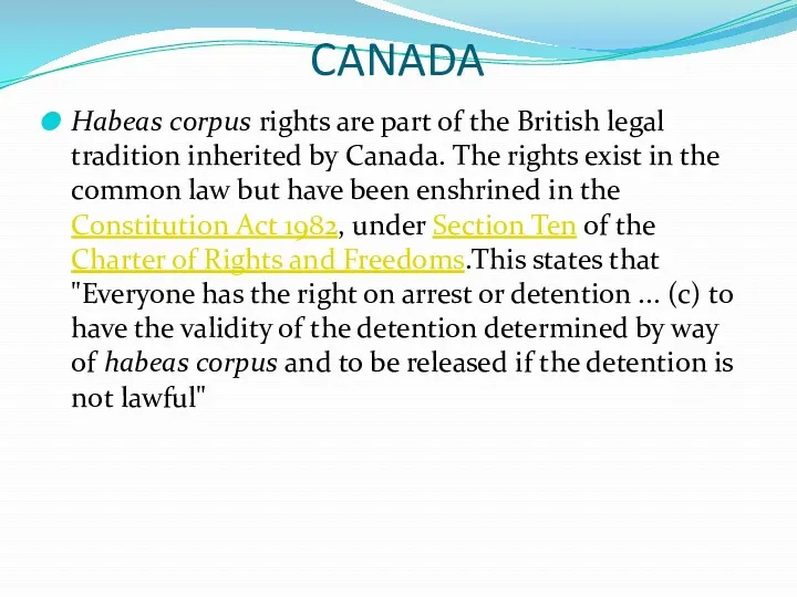 CANADA Habeas corpus rights are part of the British legal