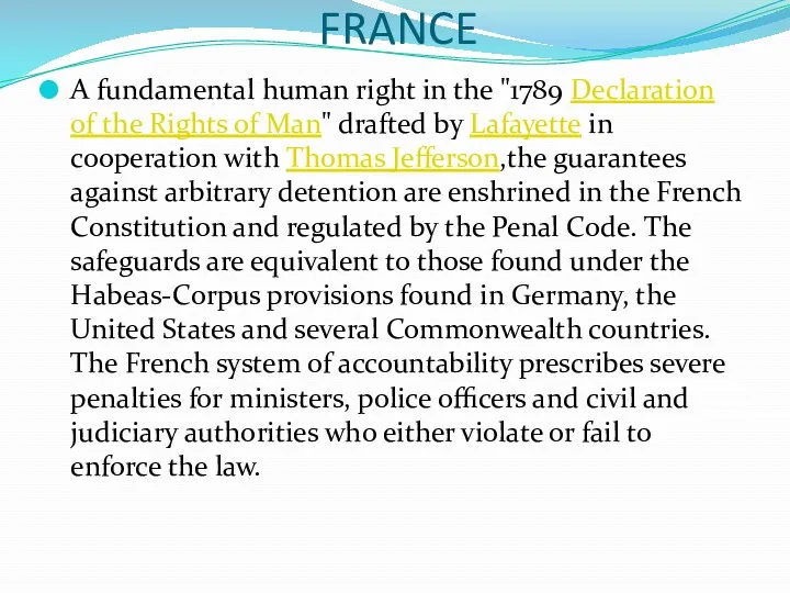 FRANCE A fundamental human right in the "1789 Declaration of