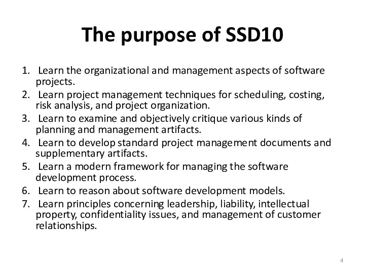 The purpose of SSD10 1. Learn the organizational and management