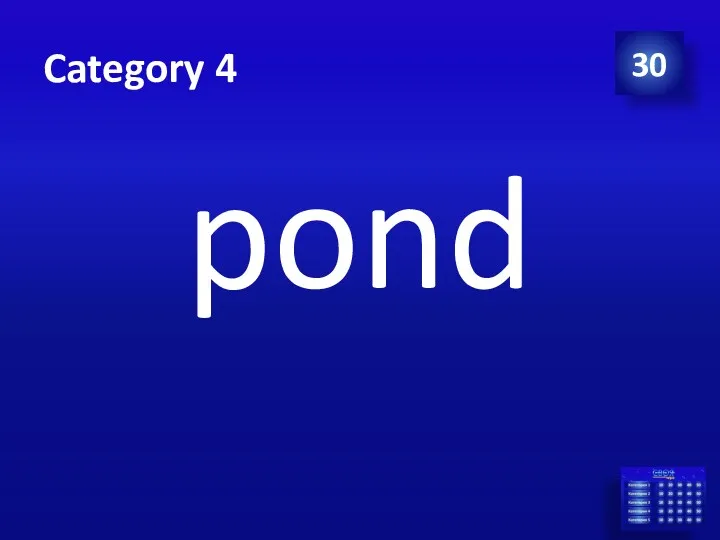 Category 4 pond 30