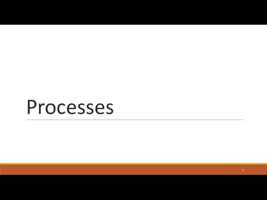 Processes