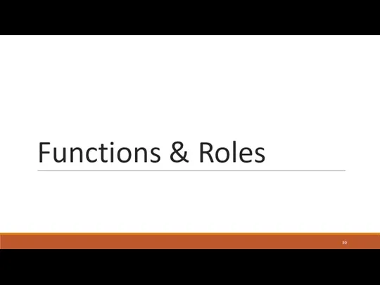 Functions & Roles