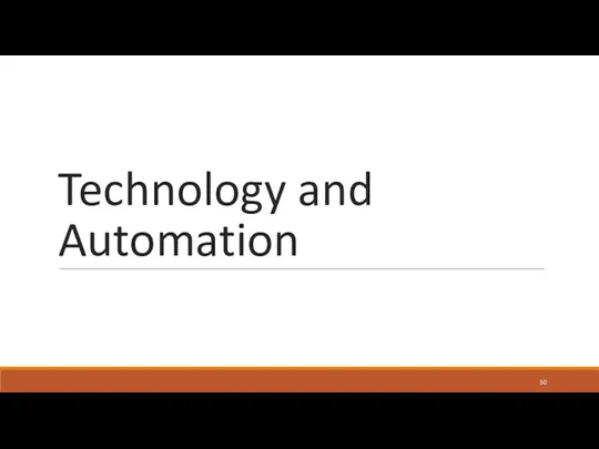 Technology and Automation