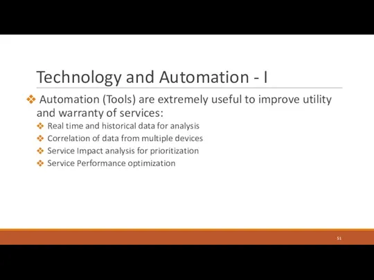 Technology and Automation - I Automation (Tools) are extremely useful