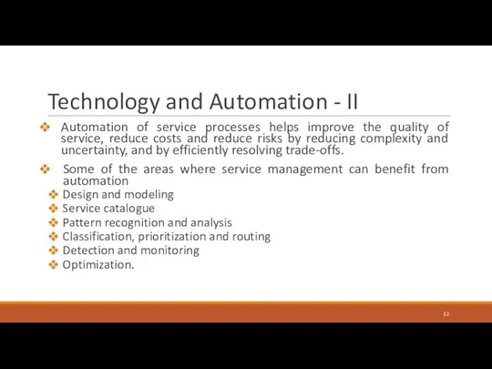 Technology and Automation - II Automation of service processes helps