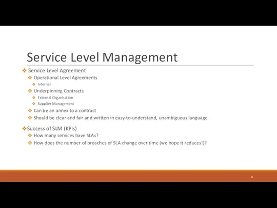 Service Level Management Service Level Agreement Operational Level Agreements Internal