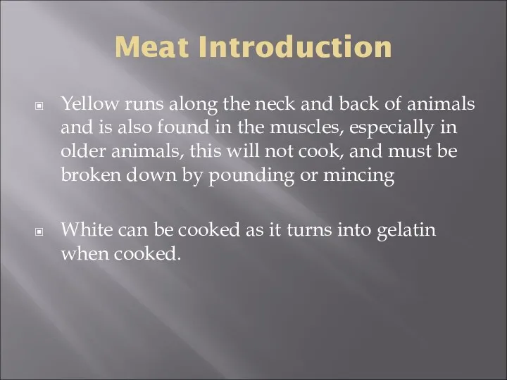 Meat Introduction Yellow runs along the neck and back of