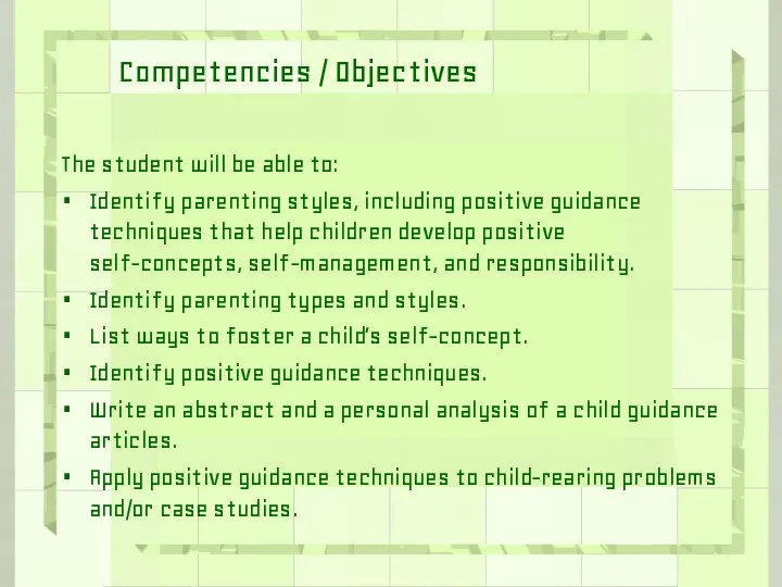 Competencies / Objectives The student will be able to: Identify