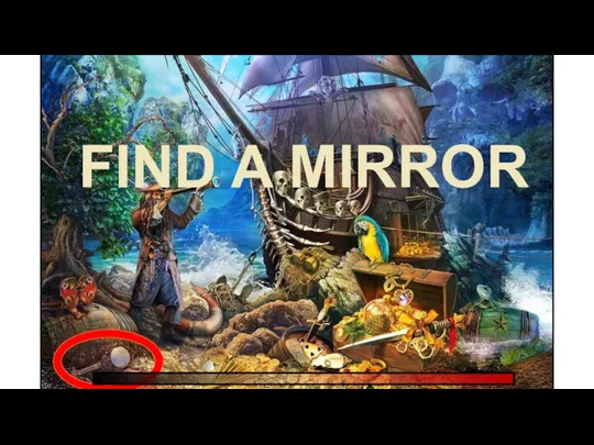 FIND A MIRROR