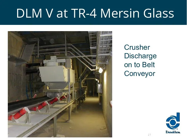 DLM V at TR-4 Mersin Glass Crusher Discharge on to Belt Conveyor