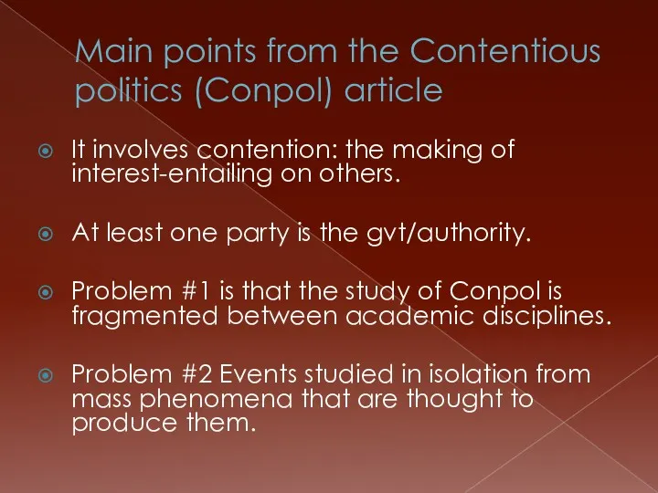 Main points from the Contentious politics (Conpol) article It involves