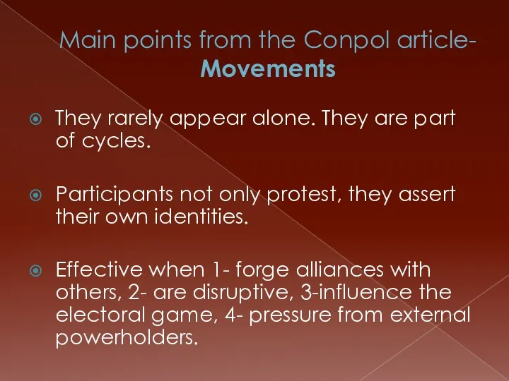 Main points from the Conpol article- Movements They rarely appear