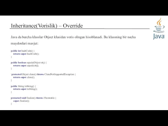 Inheritance(Vorislik) – Override Java da barcha klasslar Object klasidan voris