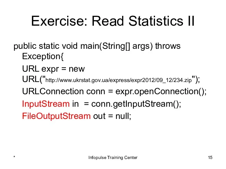 Exercise: Read Statistics II public static void main(String[] args) throws