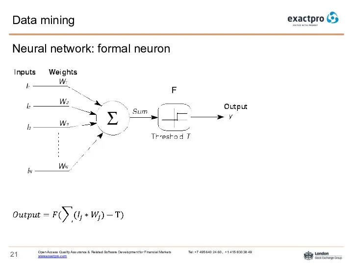 Data mining Neural network: formal neuron F