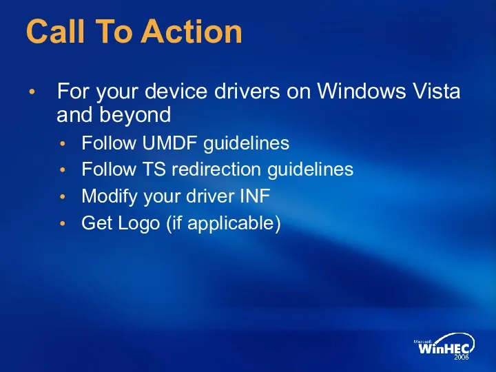 Call To Action For your device drivers on Windows Vista and beyond Follow