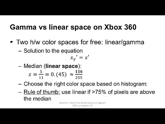Gamma vs linear space on Xbox 360 Advances in Real-Time