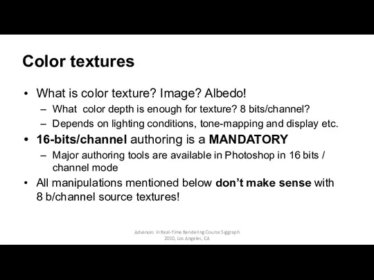 Color textures What is color texture? Image? Albedo! What color