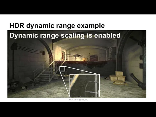 HDR dynamic range example Dynamic range scaling is enabled Advances