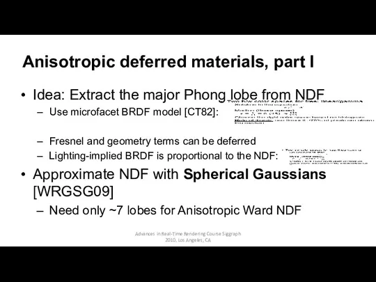 Anisotropic deferred materials, part I Idea: Extract the major Phong