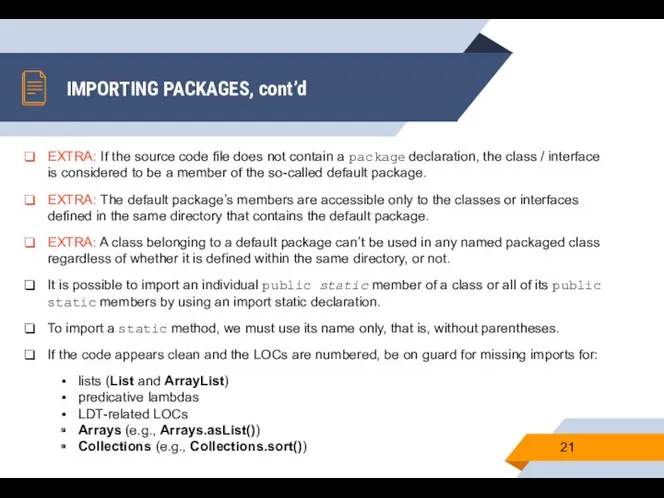 IMPORTING PACKAGES, cont’d EXTRA: If the source code file does