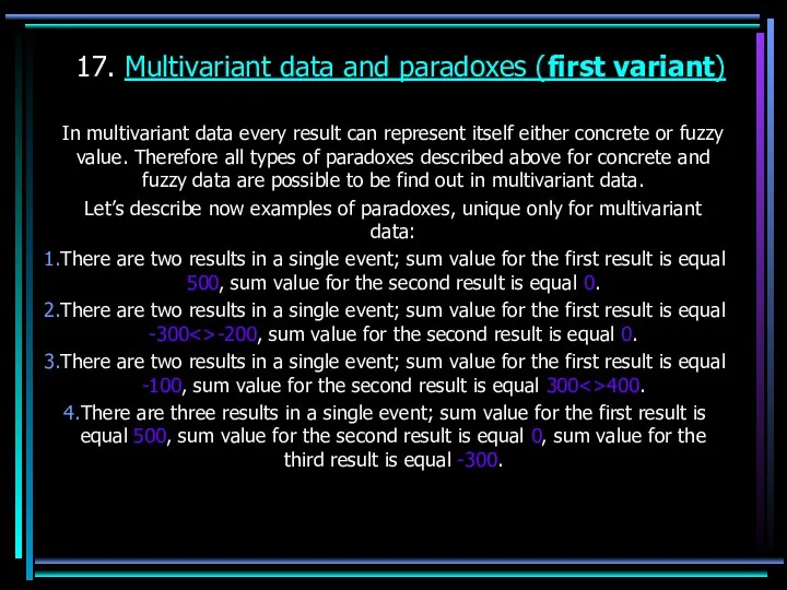 17. Multivariant data and paradoxes (first variant) In multivariant data