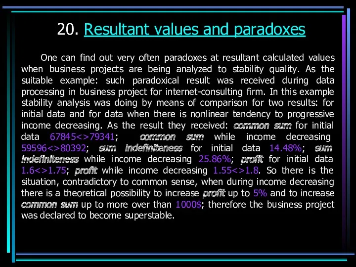 20. Resultant values and paradoxes One can find out very