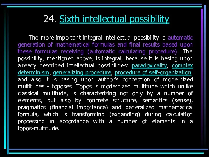 24. Sixth intellectual possibility The more important integral intellectual possibility