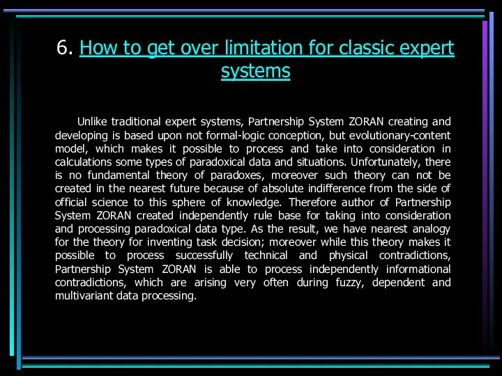 6. How to get over limitation for classic expert systems