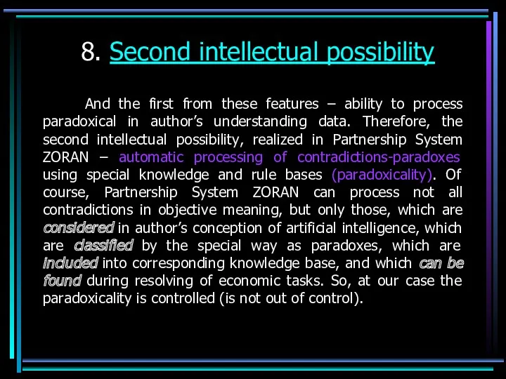 8. Second intellectual possibility And the first from these features