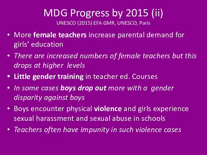 MDG Progress by 2015 (ii) UNESCO (2015) EFA GMR, UNESCO,