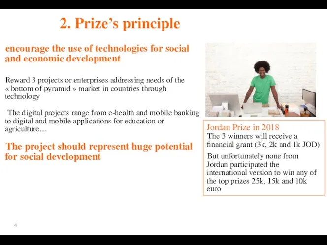 2. Prize’s principle encourage the use of technologies for social