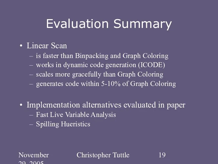 November 29, 2005 Christopher Tuttle Evaluation Summary Linear Scan is