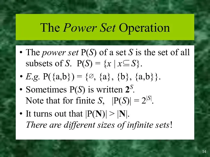 The Power Set Operation The power set P(S) of a