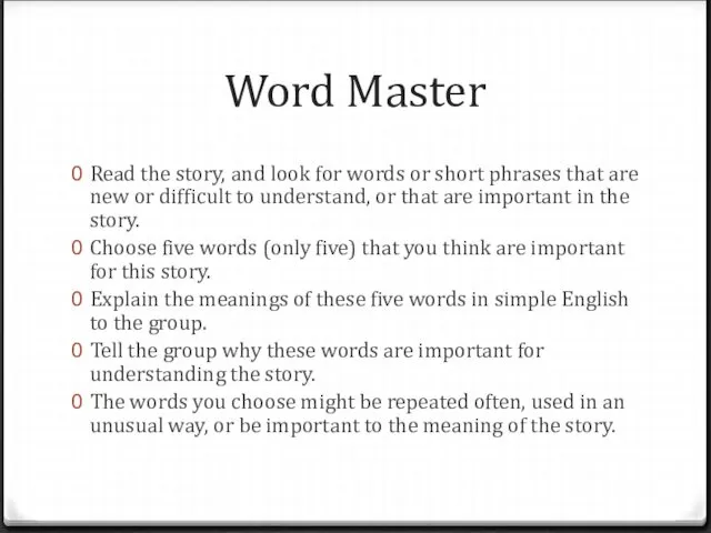 Word Master Read the story, and look for words or