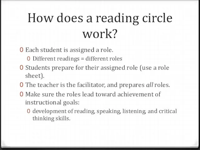 How does a reading circle work? Each student is assigned