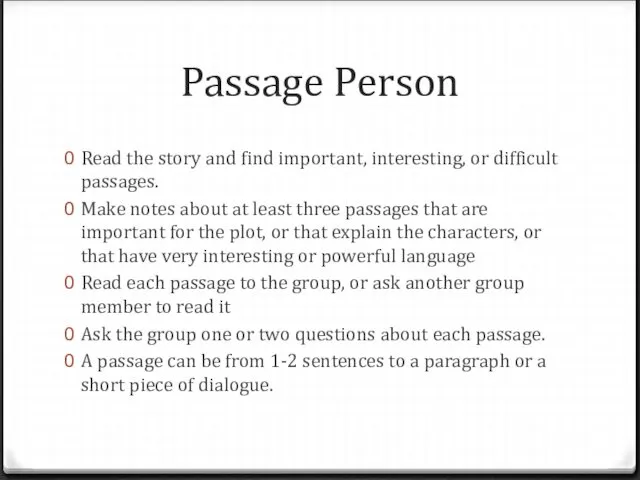 Passage Person Read the story and find important, interesting, or