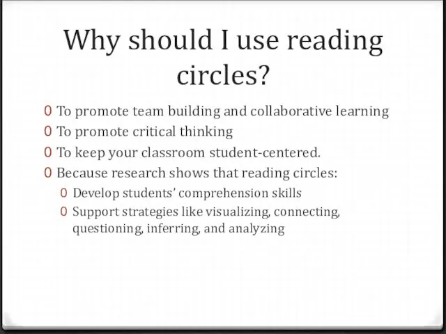 Why should I use reading circles? To promote team building