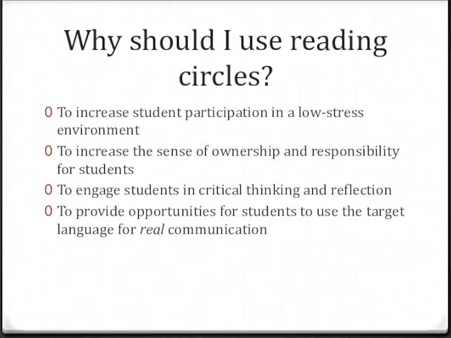 Why should I use reading circles? To increase student participation