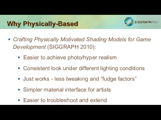 Why Physically-Based Crafting Physically Motivated Shading Models for Game Development