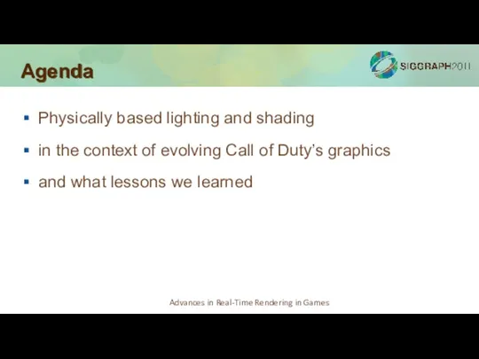 Agenda Physically based lighting and shading in the context of