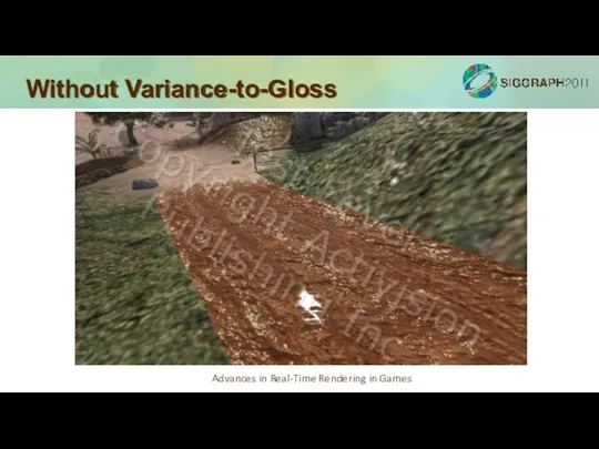 Without Variance-to-Gloss