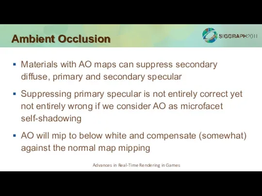 Ambient Occlusion Materials with AO maps can suppress secondary diffuse,