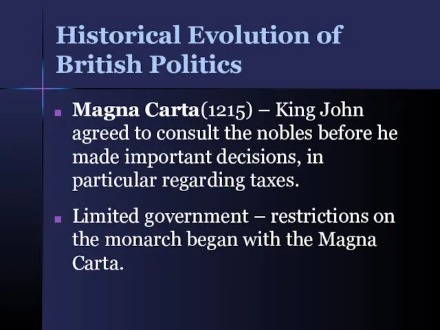 Historical Evolution of British Politics Magna Carta(1215) – King John