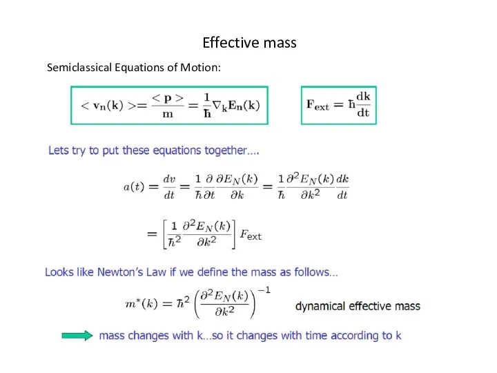Effective mass Semiclassical Equations of Motion: