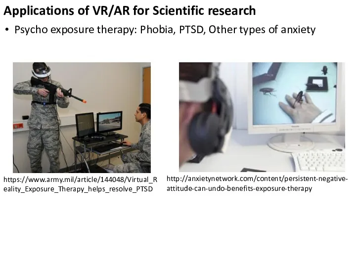 Applications of VR/AR for Scientific research Psycho exposure therapy: Phobia, PTSD, Other types