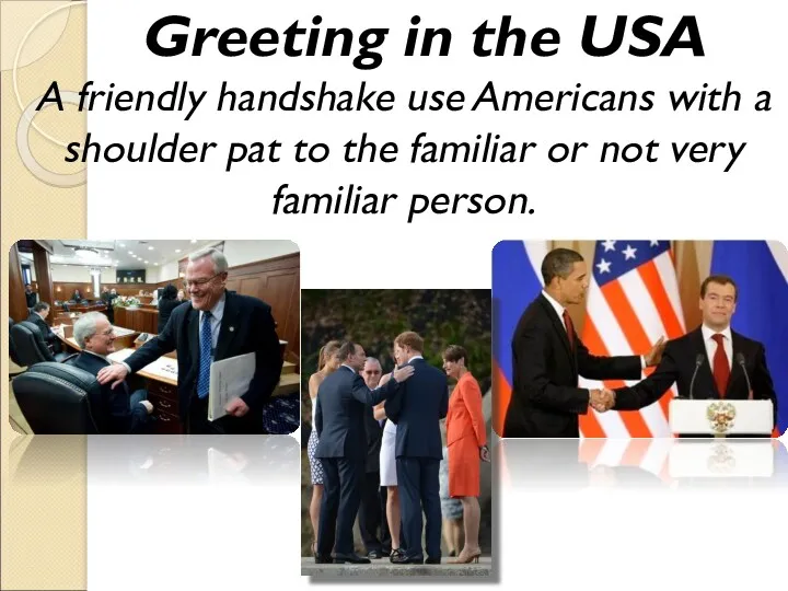 Greeting in the USA A friendly handshake use Americans with