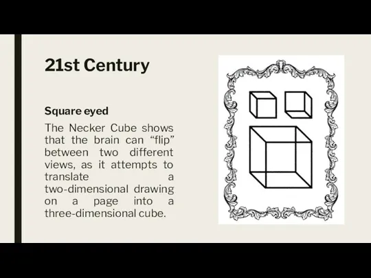 21st Century Square eyed The Necker Cube shows that the
